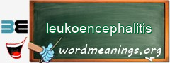 WordMeaning blackboard for leukoencephalitis